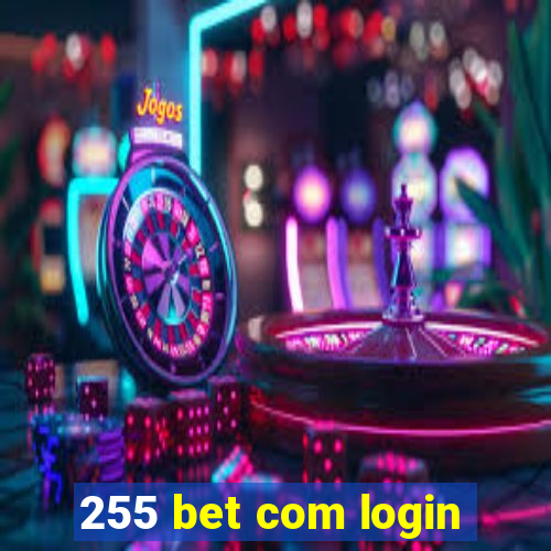 255 bet com login